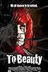 Primary photo for To Beauty Primary photo for To Beauty