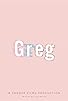 Primary photo for Greg Primary photo for Greg