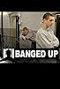Primary photo for Banged Up