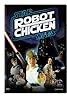 Robot Chicken: Star Wars (TV Movie 2007) Poster
