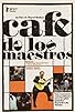 Primary photo for Café de los maestros Primary photo for Café de los maestros