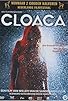 Primary photo for Cloaca Primary photo for Cloaca