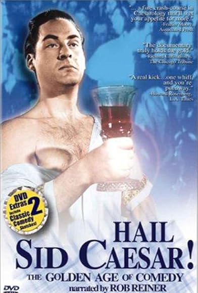 Primary photo for Hail Sid Caesar! The Golden Age of Comedy Primary photo for Hail Sid Caesar! The Golden Age of Comedy