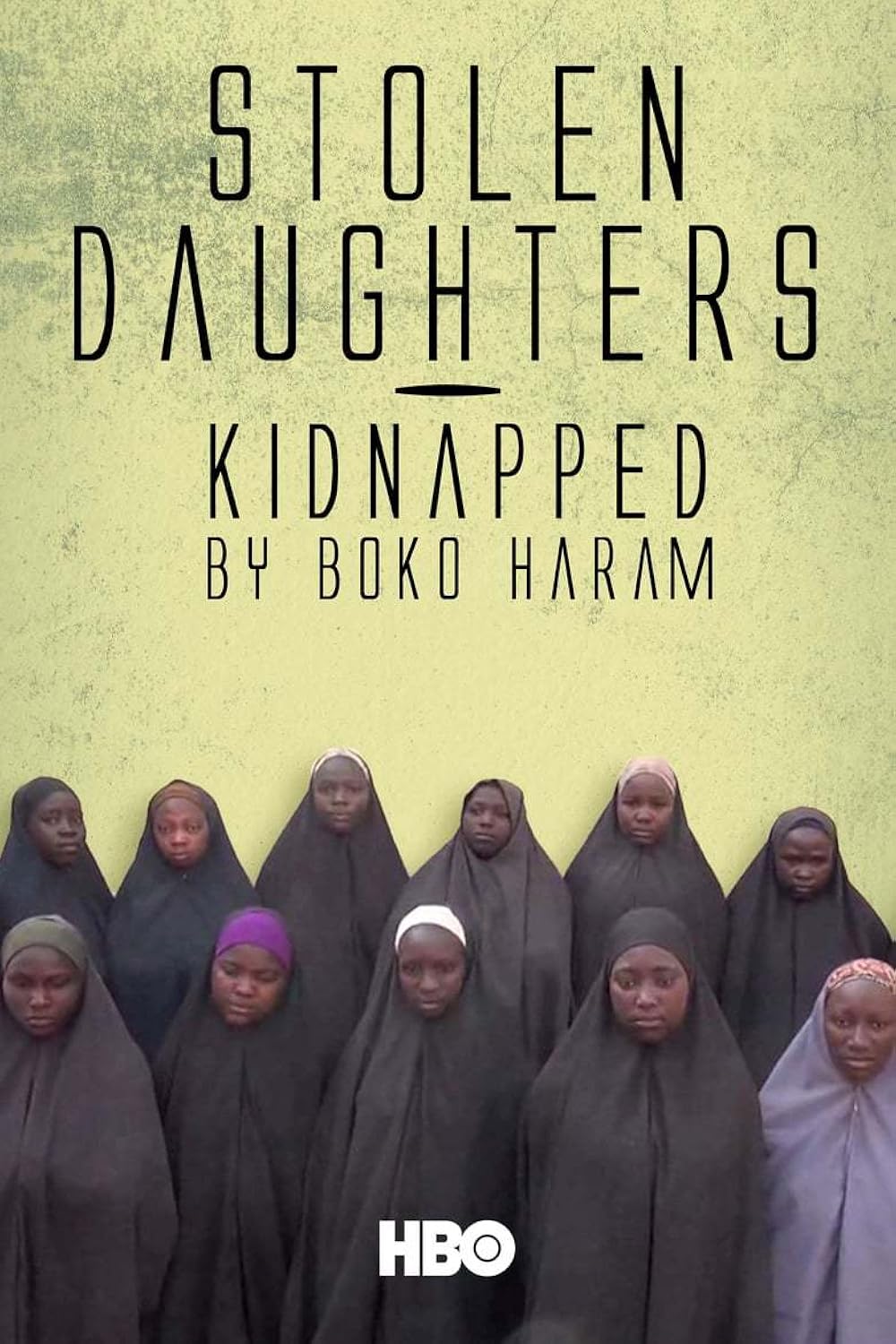 Stolen Daughters  Kidnapped By Boko Haram