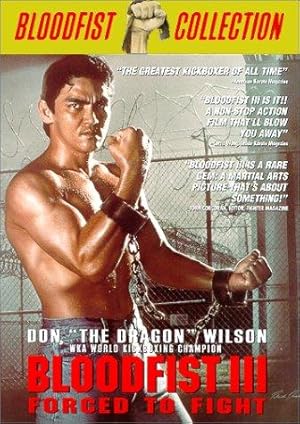 Bloodfist III: Forced to Fight