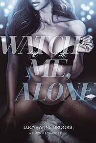 Primary photo for Watch Me, Alone