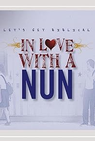 Primary photo for In Love with a Nun