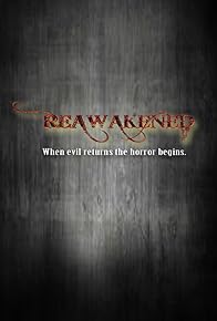 Primary photo for Reawakened Primary photo for Reawakened