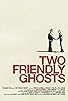 Primary photo for Two Friendly Ghosts