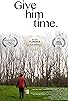 Primary photo for Give Him Time Primary photo for Give Him Time