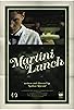 Primary photo for Martini Lunch Primary photo for Martini Lunch