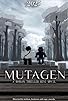 Primary photo for The Mutagen Movie
