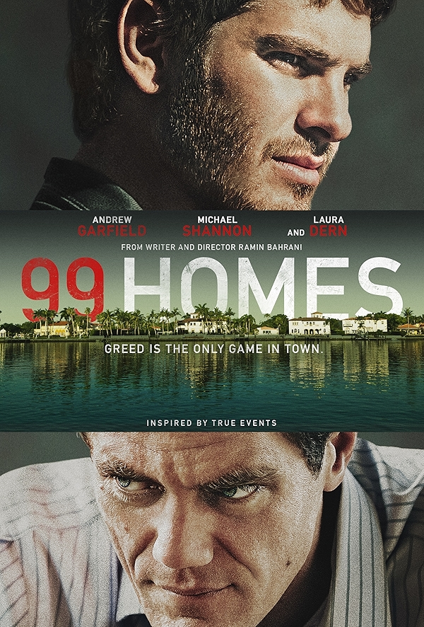 Movie poster for 99 HOMES (UA rated)