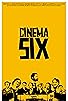 Primary photo for Cinema Six
