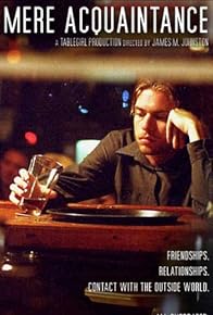 Primary photo for Mere Acquaintance Primary photo for Mere Acquaintance