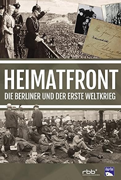 Primary photo for Homefront - The Berlin and the First World War Primary photo for Homefront - The Berlin and the First World War