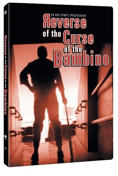 Primary photo for Reverse of the Curse of the Bambino Primary photo for Reverse of the Curse of the Bambino
