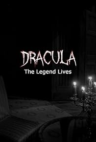 Primary photo for Dracula: The Legend Lives