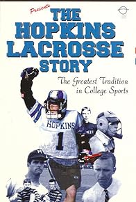 Primary photo for The Hopkins Lacrosse Story Primary photo for The Hopkins Lacrosse Story