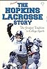 Primary photo for The Hopkins Lacrosse Story