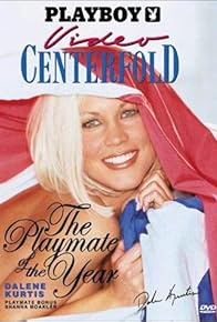 Primary photo for Playboy Video Centerfold: Playmate of the Year Dalene Kurtis Primary photo for Playboy Video Centerfold: Playmate of the Year Dalene Kurtis