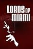 Primary photo for Lords of Miami