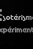 Primary photo for Ésotérisme expérimental