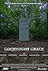 Primary photo for Goodnight Grace Primary photo for Goodnight Grace