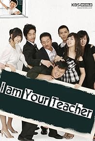Primary photo for I am Your Teacher Primary photo for I am Your Teacher