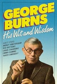 Primary photo for George Burns - His Wit and Wisdom Primary photo for George Burns - His Wit and Wisdom