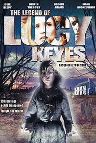 Primary photo for The Legend of Lucy Keyes Primary photo for The Legend of Lucy Keyes