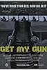 Primary photo for Get My Gun Primary photo for Get My Gun