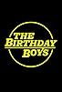 Primary photo for The Birthday Boys