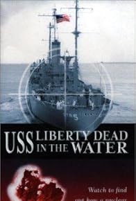 Primary photo for The Story of USS Liberty
