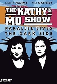 Primary photo for The Kathy & Mo Show: Parallel Lives