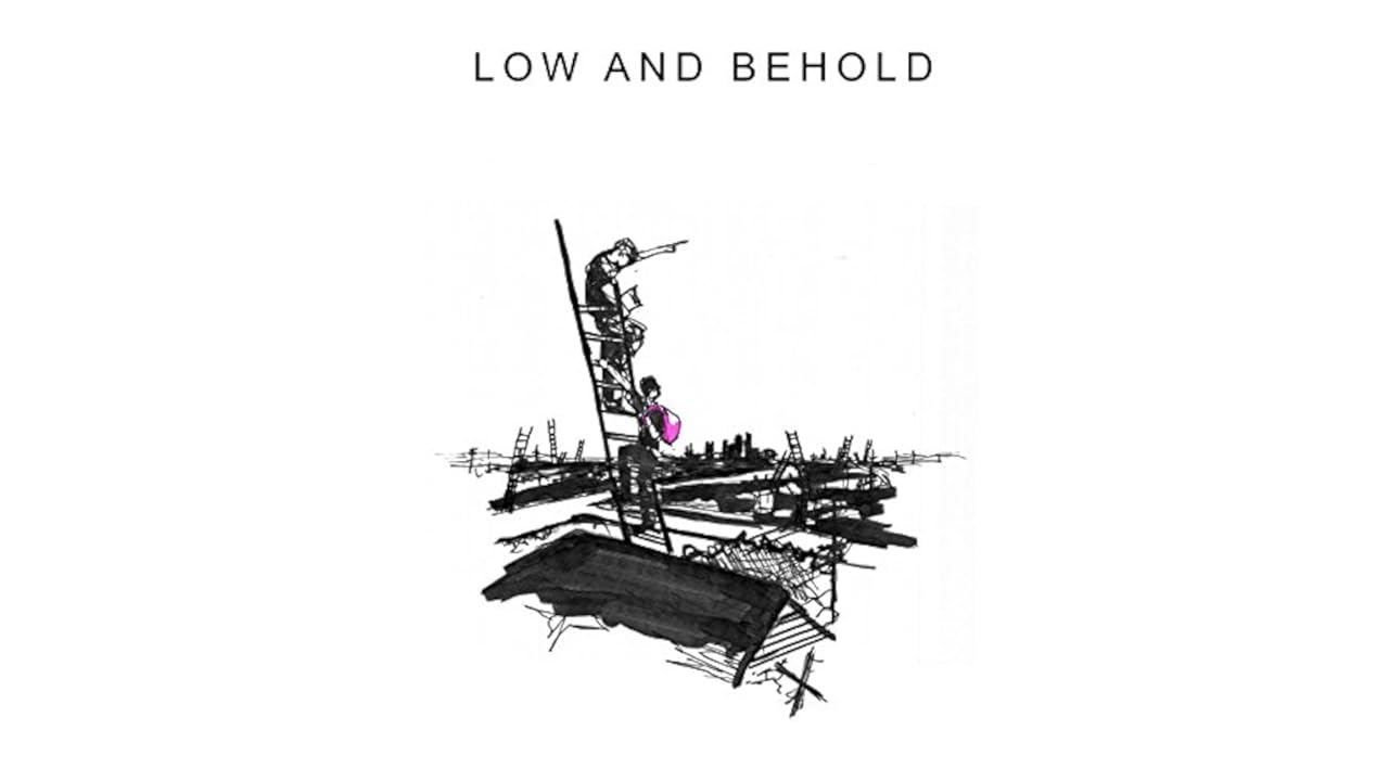 WATCH Low and Behold 2007 ONLINE FREE