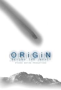 Primary photo for Origin: Beyond the Impact Primary photo for Origin: Beyond the Impact