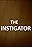 The Instigator