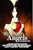Primary photo for We're All Angels Primary photo for We're All Angels