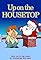 Up on the Housetop's primary photo