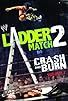 Primary photo for WWE the Ladder Match 2: Crash & Burn