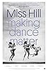 Primary photo for Miss Hill: Making Dance Matter Primary photo for Miss Hill: Making Dance Matter
