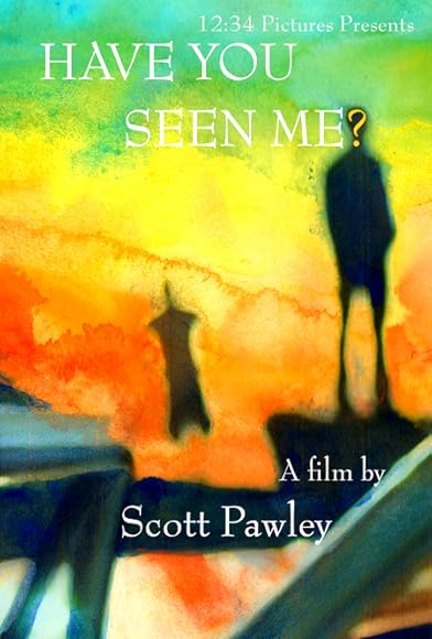 Primary photo for Have You Seen Me? Primary photo for Have You Seen Me?