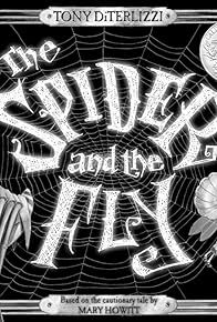 Primary photo for The Spider and the Fly