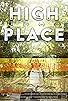 Primary photo for High Place Primary photo for High Place