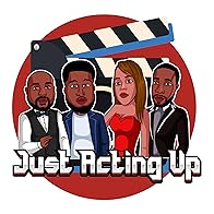 Primary photo for The Just Acting Up Show