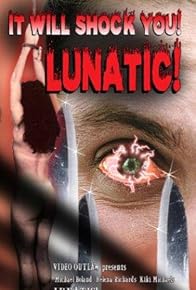 Primary photo for Lunatic Primary photo for Lunatic