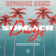 Primary photo for Martin Garrix Feat. Macklemore & Patrick Stump: Summer Days Primary photo for Martin Garrix Feat. Macklemore & Patrick Stump: Summer Days