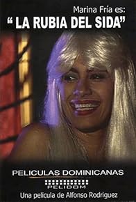 Primary photo for La Rubia del Sida