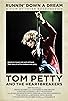 Primary photo for Tom Petty and the Heartbreakers: Runnin' Down a Dream Primary photo for Tom Petty and the Heartbreakers: Runnin' Down a Dream
